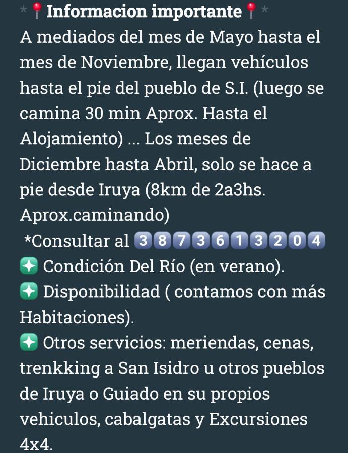 Posadita Los Alamos, Estamos En San Isidro 8Km Pasando Iruya Vea Todas Las Imagenes Antes De Reservar Mes De Mayo Hasta Noviembre Llegan Camionetas Hasta 300 Mts Del Alojamiento Exterior photo